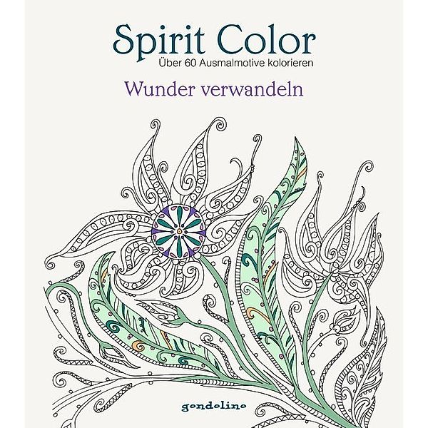 Spirit Color: Wunder verwandeln