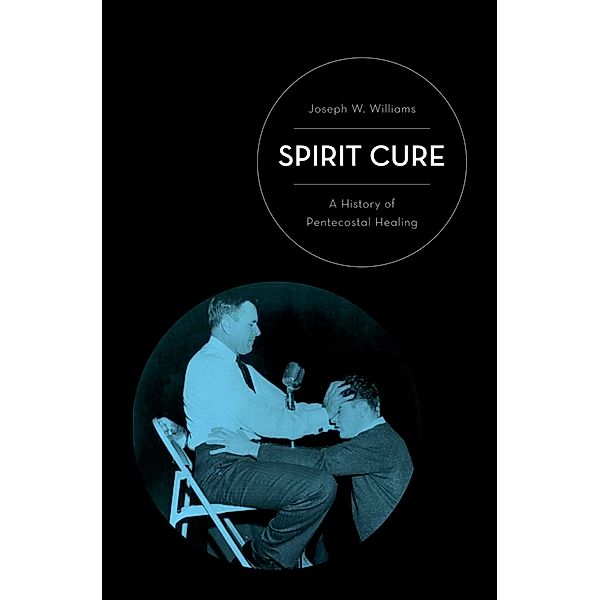 Spirit Cure, Joseph W. Williams