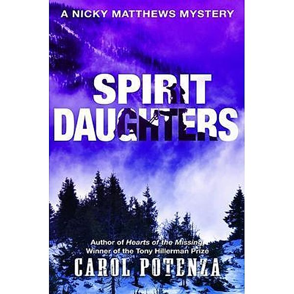 Spirit Daughters / A Nicky Matthews Mystery Bd.3, Carol Potenza