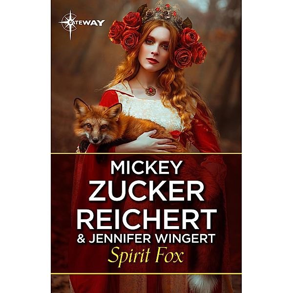 Spirit Fox, Mickey Zucker Reichert, Jennifer Wingert