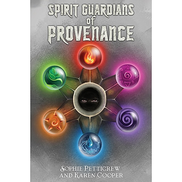 Spirit Guardians of Provenance / Austin Macauley Publishers, Sophie Petticrew