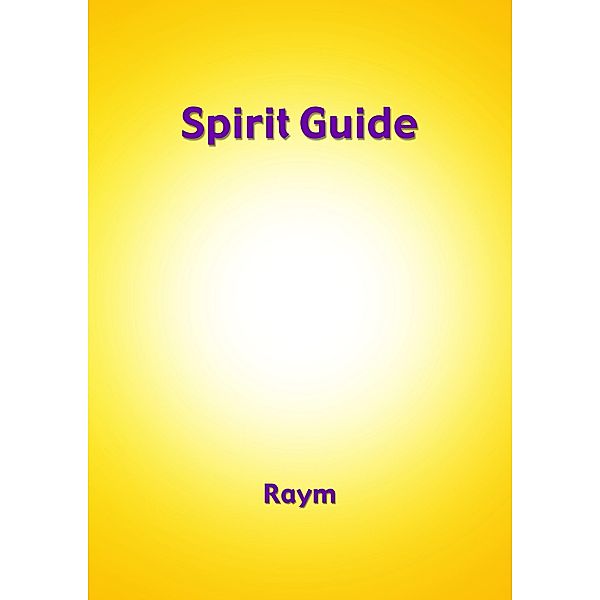 Spirit Guide, Raym Richards