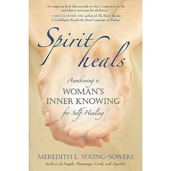 Spirit Heals, Meredith Young-Sowers