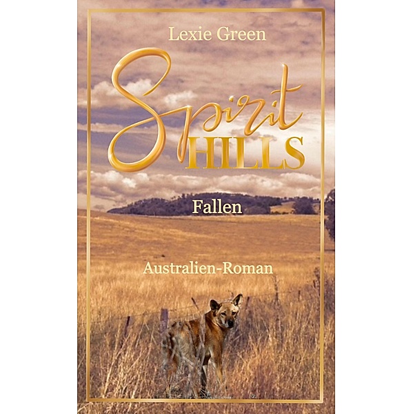 Spirit Hills: Fallen / Spirit Hills Bd.4, Lexie Green