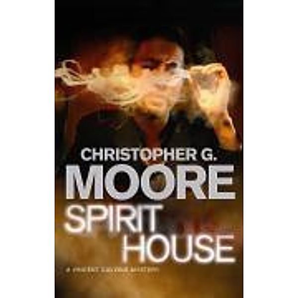 Spirit House, Christopher G. Moore