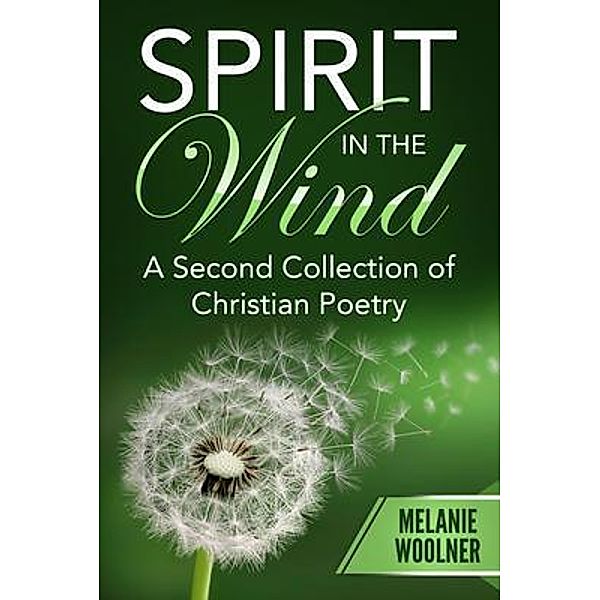 Spirit In the Wind, Melanie Woolner