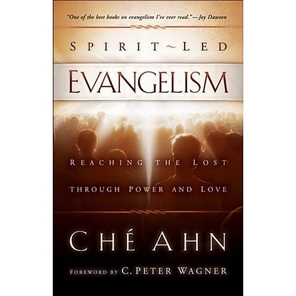 Spirit-Led Evangelism, Che Ahn