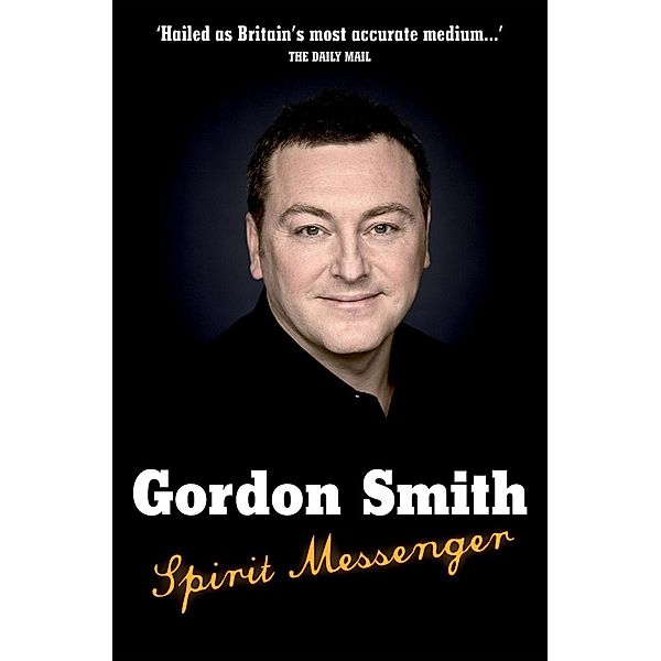 Spirit Messenger, Gordon Smith