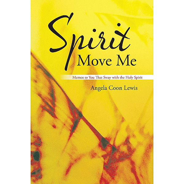 Spirit Move Me, Angela Coon Lewis