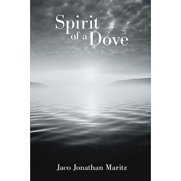 Spirit of a Dove, Jaco Jonathan Maritz