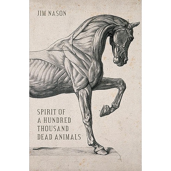 Spirit of a Hundred Thousand Dead Animals, Jim Nason