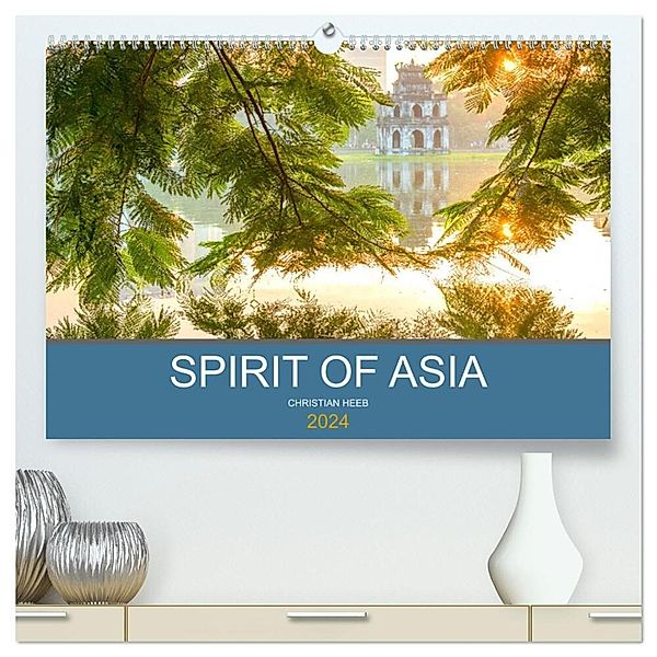 Spirit of Asia (hochwertiger Premium Wandkalender 2024 DIN A2 quer), Kunstdruck in Hochglanz, Christian Heeb