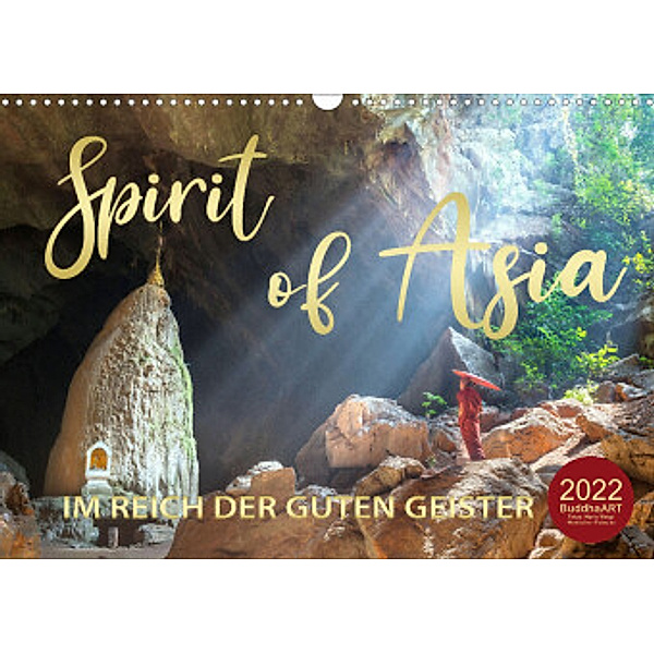 Spirit of Asia - Im Reich der guten Geister (Wandkalender 2022 DIN A3 quer), BuddhaART