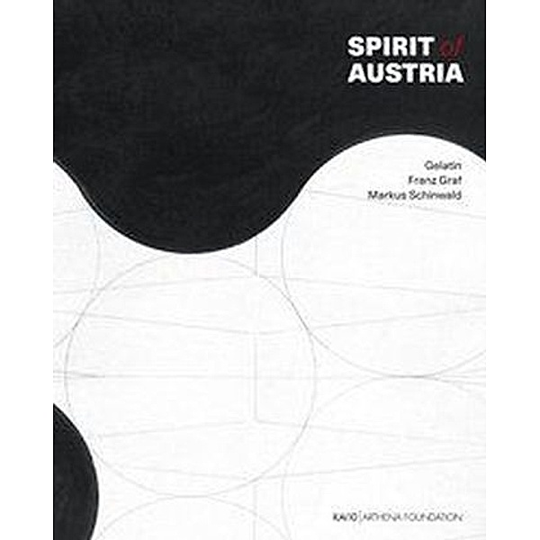 Spirit of Austria. Österreichische Kunst heute