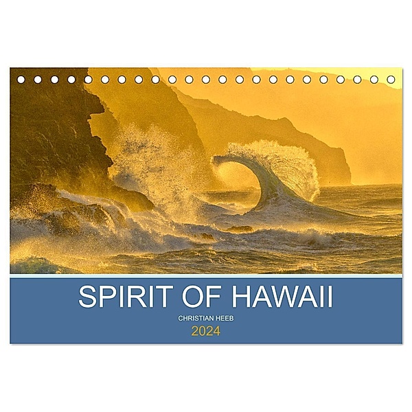 SPIRIT OF HAWAII (Tischkalender 2024 DIN A5 quer), CALVENDO Monatskalender, Christian Heeb