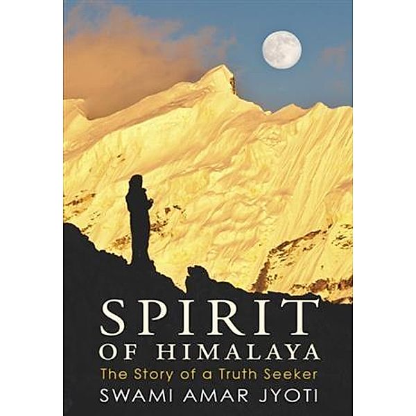 Spirit of Himalaya, Swami Amar Jyoti