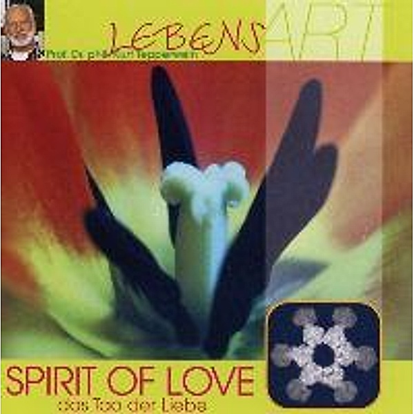 Spirit of Love, 1 Audio-CD, Kurt Tepperwein