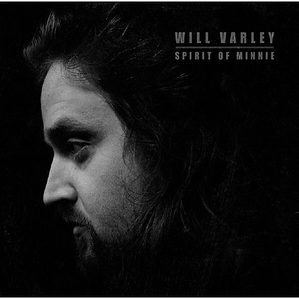Spirit Of Minnie, Will Varley