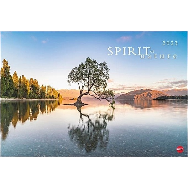 Spirit of Nature Kalender 2023. Inspirierende Landschaftsfotos unberührter Natur in einem großen Wandkalender. Kalender