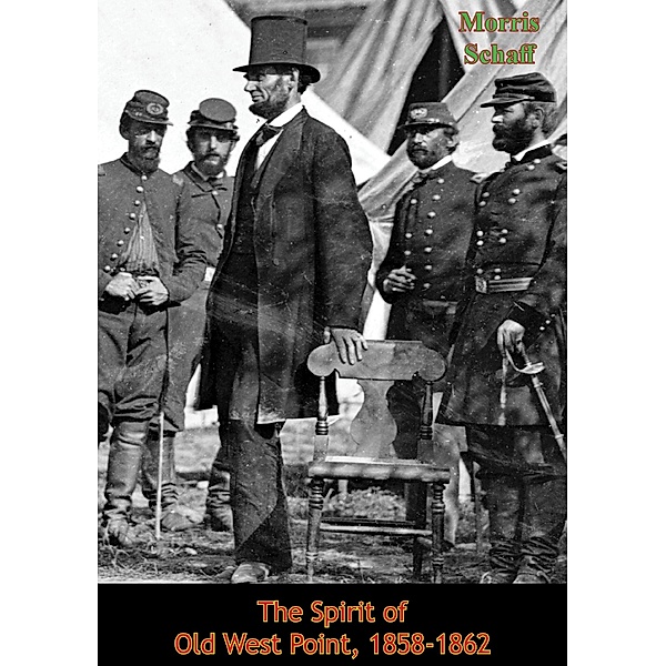 Spirit of Old West Point, 1858-1862, Morris Schaff