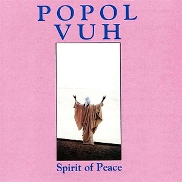 Spirit Of Peace (Vinyl), Popol Vuh