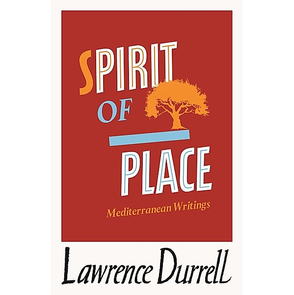 Spirit of Place, Lawrence Durrell