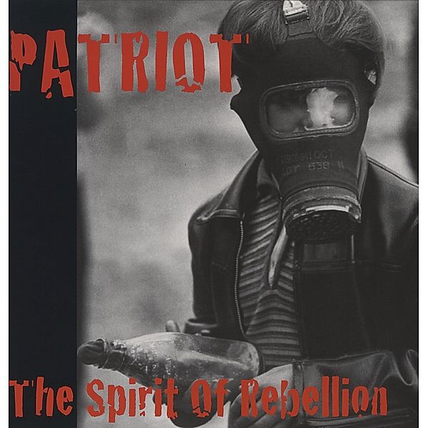 Spirit Of Rebellion (Vinyl), Patriot