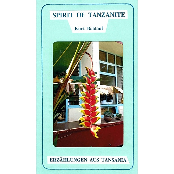 Spirit of Tanzanite, Kurt Baldauf
