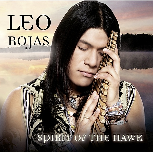 Spirit Of The Hawk, Leo Rojas