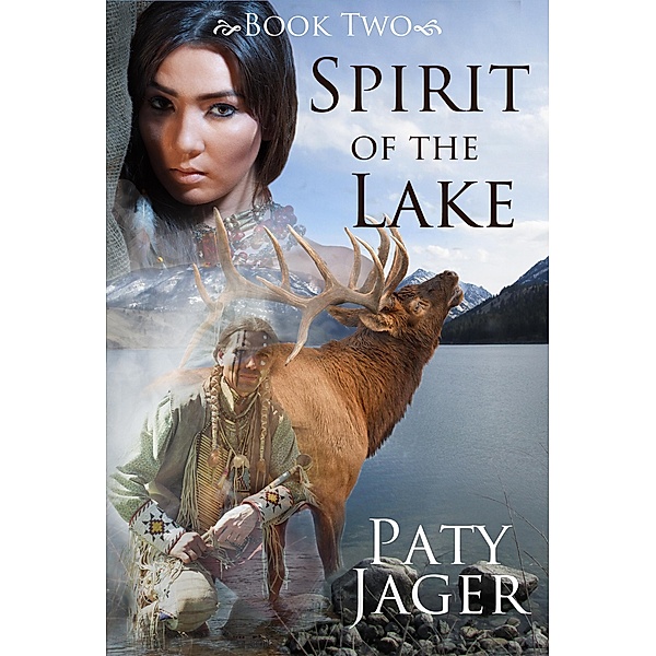 Spirit of the Lake (Spirit Trilogy, #2) / Spirit Trilogy, Paty Jager