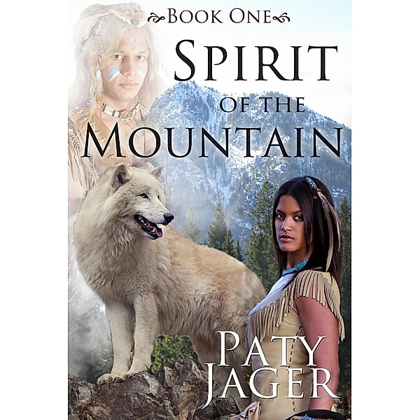 Spirit of the Mountain (Spirit Trilogy, #1) / Spirit Trilogy, Paty Jager