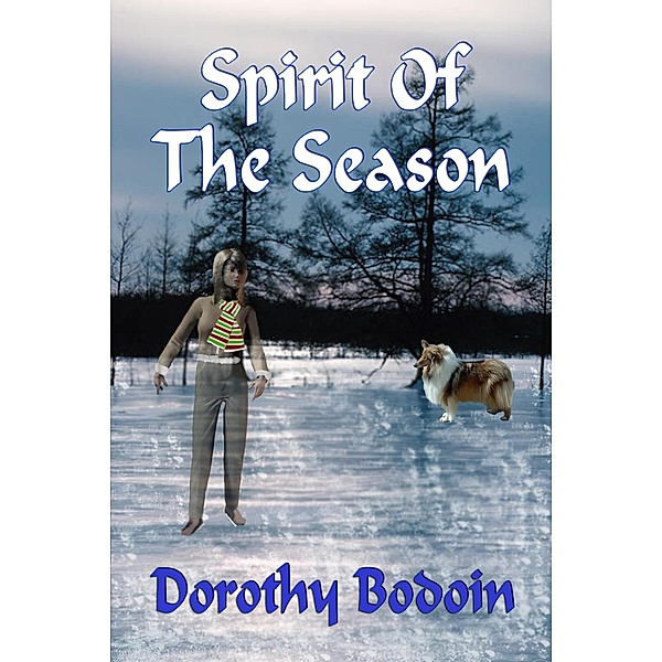 Spirit of the Season (A Foxglove Corners Mystery, #10) / A Foxglove Corners Mystery, Dorothy Bodoin