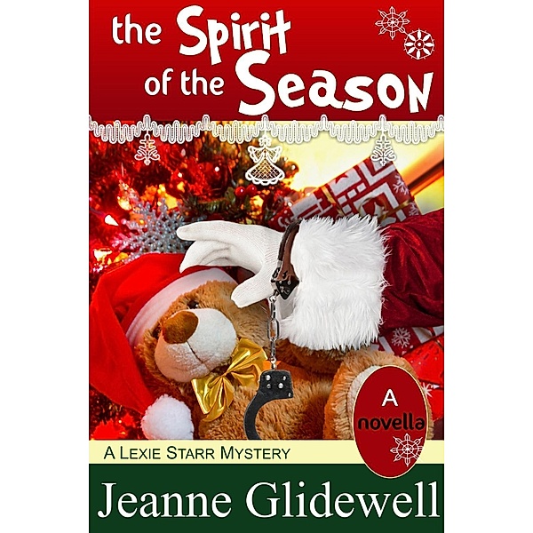Spirit of the Season (A Lexie Starr Mystery, Novella), Jeanne Glidewell