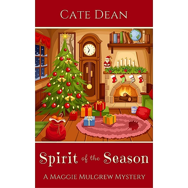 Spirit of the Season (Maggie Mulgrew Mysteries, #3) / Maggie Mulgrew Mysteries, Cate Dean
