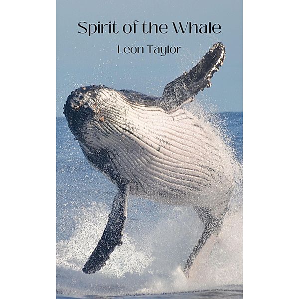 Spirit of the Whale, Leon Taylor
