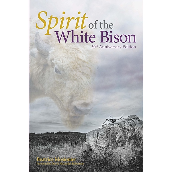 Spirit of the White Bison, Beatrice Mosionier