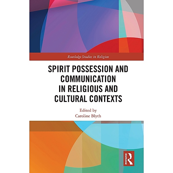 Spirit Possession and Communication in Religious and Cultural Contexts