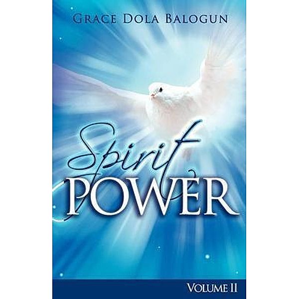 Spirit Power Volume II, Grace Dola Balogun