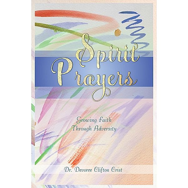 Spirit Prayers, Devoree Clifton Crist