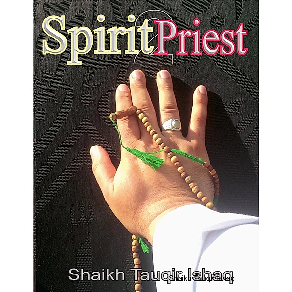 Spirit Priest 2, Ebook, Shaikh Tauqir Ishaq