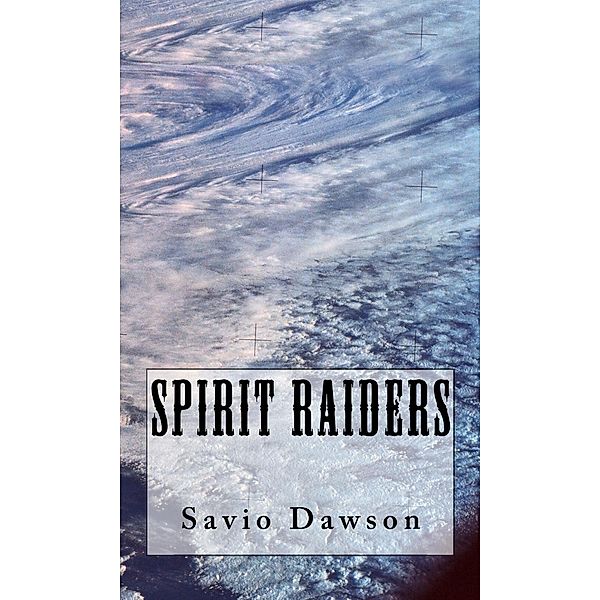 Spirit Raiders / Savio Dawson, Savio Dawson