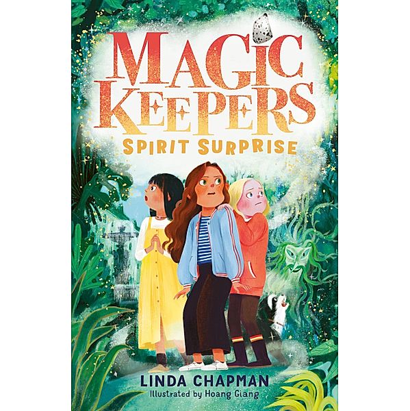 Spirit Surprise / Magic Keepers Bd.2, Linda Chapman