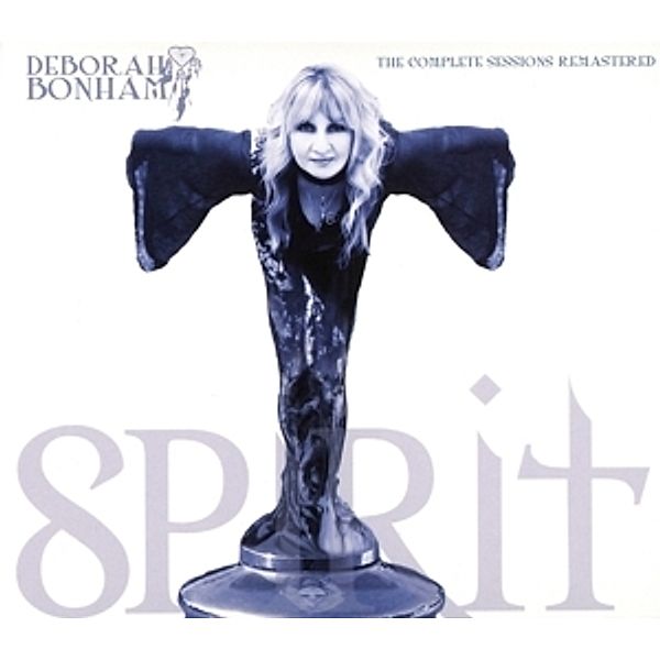 Spirit-The Complete Sessions Remastered, Deborah Bonham