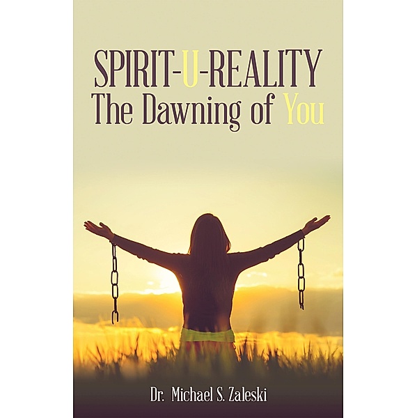 Spirit-U-Reality, Michael S. Zaleski