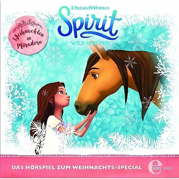 Spirit, wild und frei - Weihnachten in Miradero - Weihnachtsspecial,1 Audio-CD, Spirit