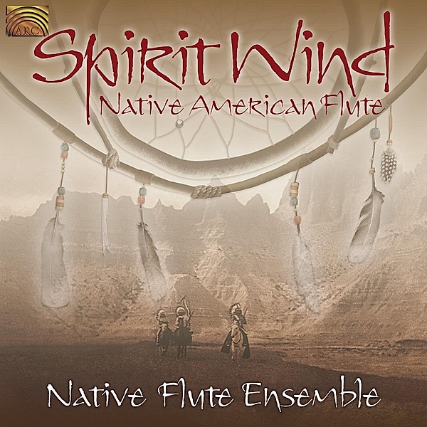 Spirit Wind-Native American Flute, Native Flute Ensemble