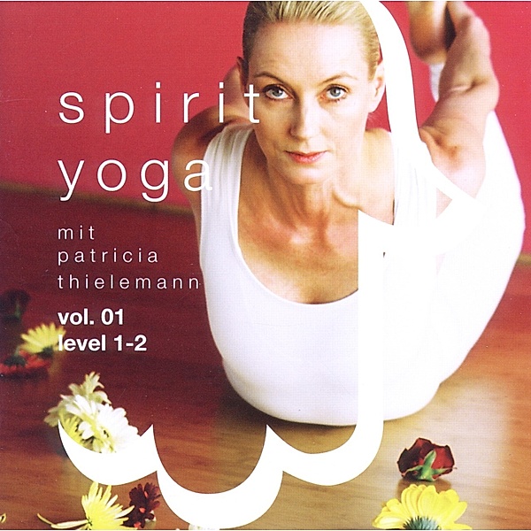 Spirit Yoga-Vol.1 (Level 1-2), Patricia Thielemann