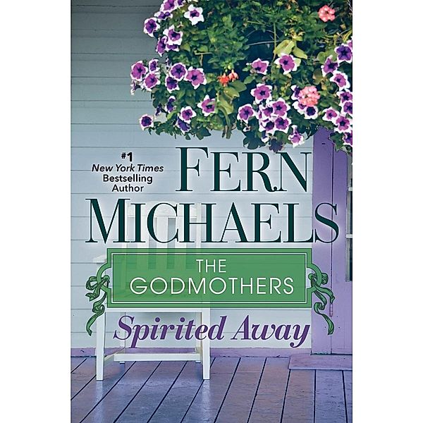 Spirited Away / The Godmothers Bd.7, Fern Michaels