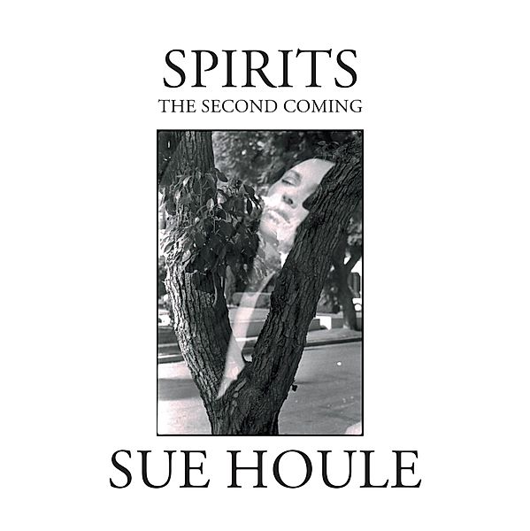 Spirits, Sue Houle