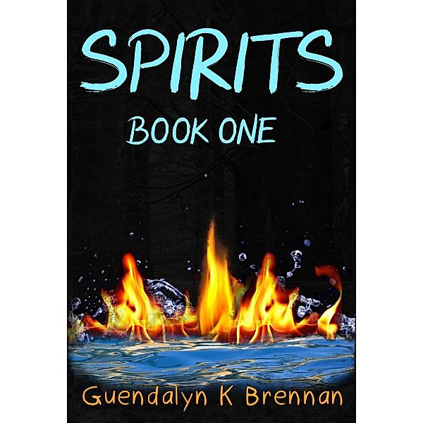 Spirits: Book One, Guendalyn Brennan